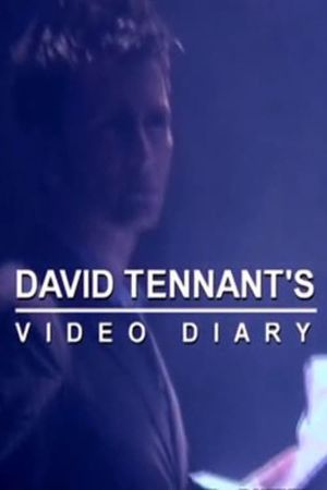 David Tennant's Video Diary's poster