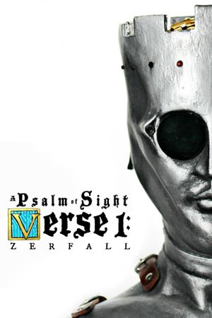 A Psalm of Sight Verse 1: Zerfall's poster