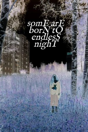 somE arE borN tO endlesS nighT's poster