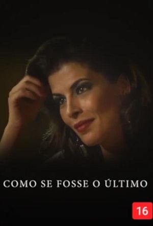 Como Se Fosse O Último's poster
