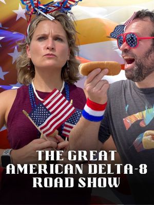 The Great American Delta-8 Road Show's poster image