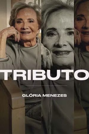 Tributo a Glória Menezes's poster