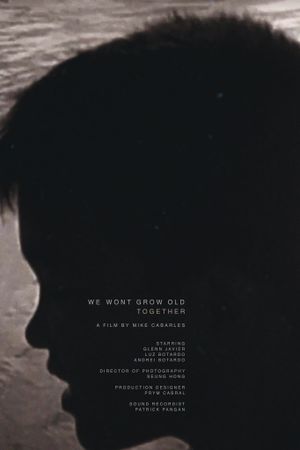 We Won't Grow Old Together's poster