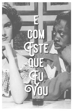 É com Este Que Eu Vou's poster