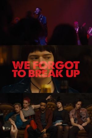 We Forgot to Break Up's poster
