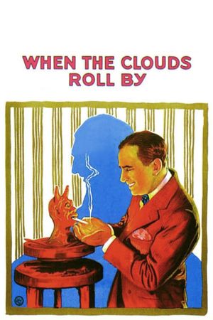 When the Clouds Roll by's poster