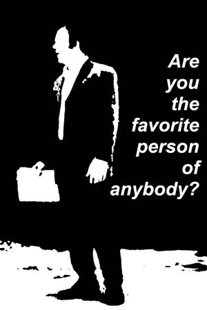 Are You the Favorite Person of Anybody?'s poster