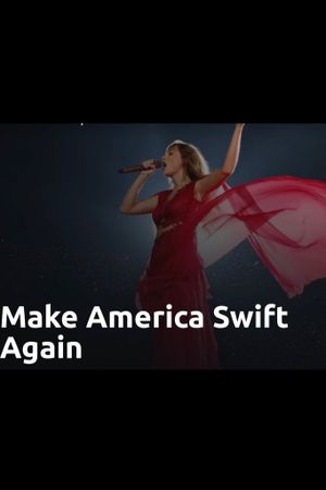 Make America Swift Again's poster