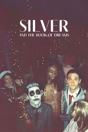 Silver and the Book of Dreams's poster