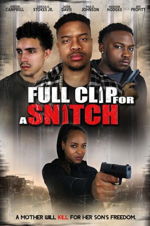 Full Clip for a Snitch's poster