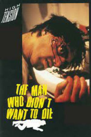 The Man Who Didn't Want to Die's poster