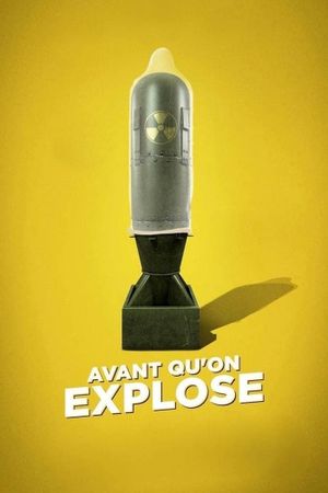 Avant qu'on explose's poster
