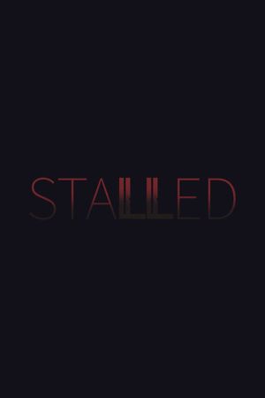 Stalled's poster