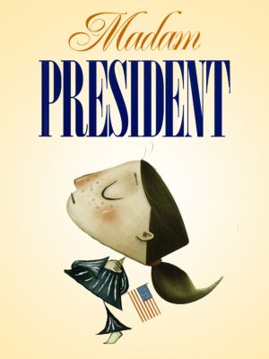 Madam President's poster image