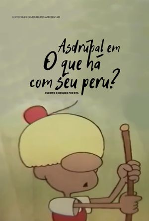 Asdrúbal, O que há com seu peru?'s poster