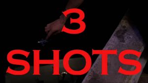 3 Shots's poster