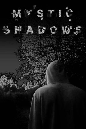 Mystic Shadows's poster