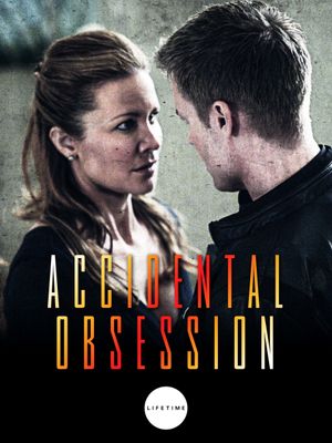 Accidental Obsession's poster