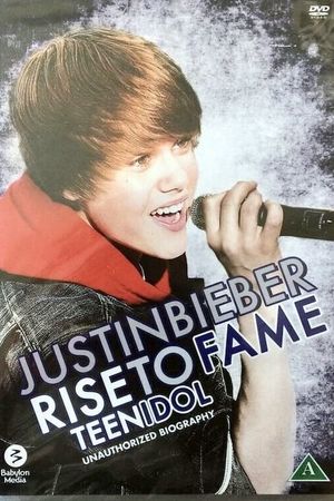 Justin Bieber: Rise to Fame's poster
