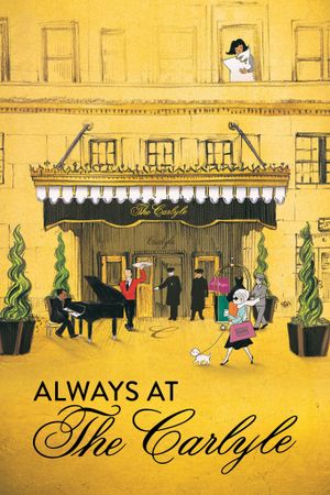Always at The Carlyle's poster