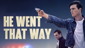 He Went That Way's poster