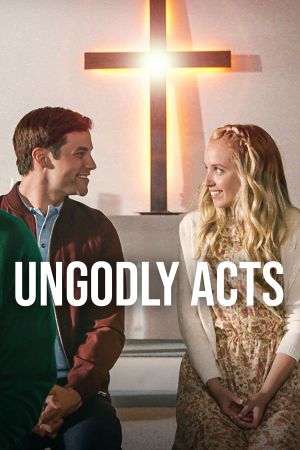 Ungodly Acts's poster