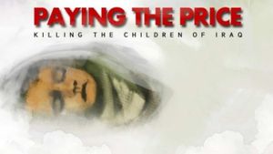 Paying the Price: Killing the Children of Iraq's poster