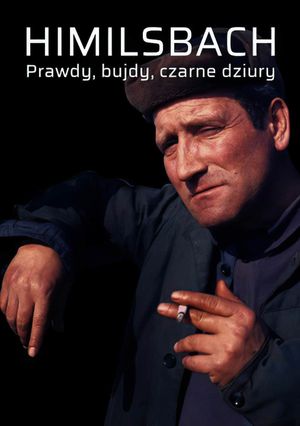 Himilsbach. Prawdy, bujdy, czarne dziury's poster