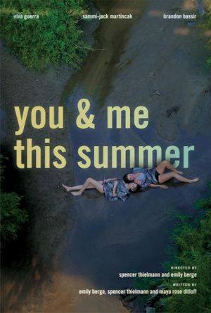 You and Me This summer's poster