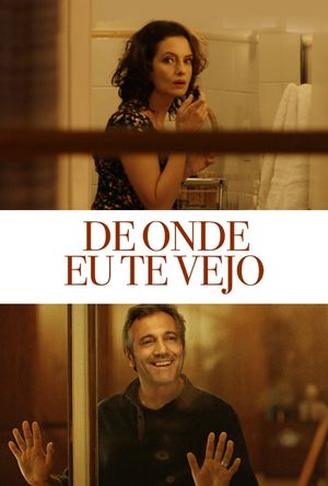 De Onde Eu Te Vejo's poster