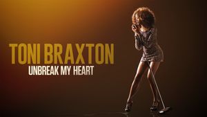 Toni Braxton: Unbreak My Heart's poster