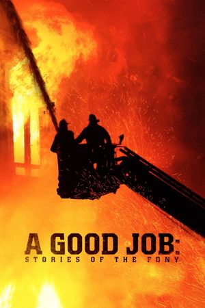 A Good Job: Stories of the FDNY's poster image