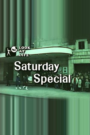 Look at Life: Saturday Special's poster