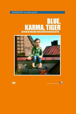 Blue, Karma, Tiger's poster