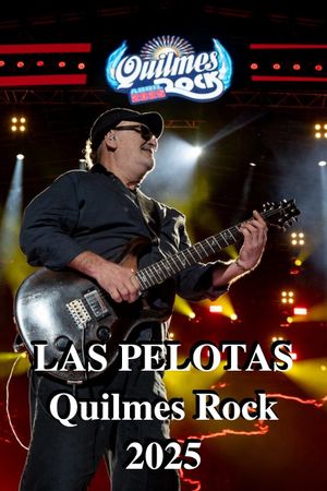 Las Pelotas - Quilmes Rock's poster