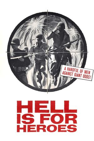 Hell Is for Heroes's poster