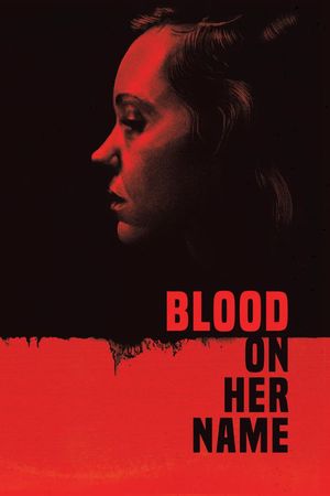 Blood on Her Name's poster