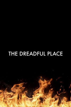 The Dreadful Place's poster