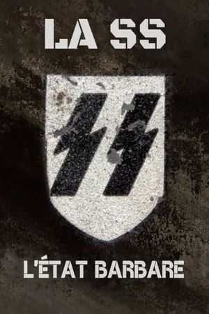 The SS: The Barbaric State's poster
