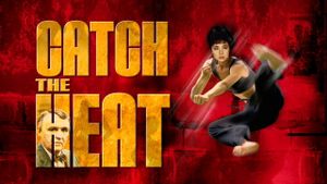 Catch the Heat's poster