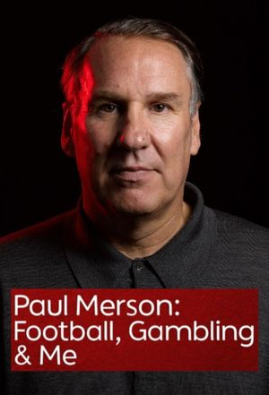 Paul Merson: Football, Gambling & Me's poster