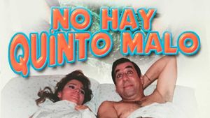 No hay quinto malo's poster