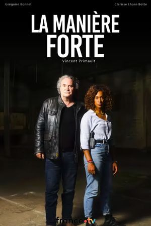 La Manière forte's poster