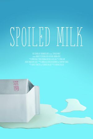 Spoiled Milk's poster