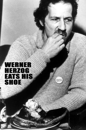 Werner Herzog Eats His Shoe's poster