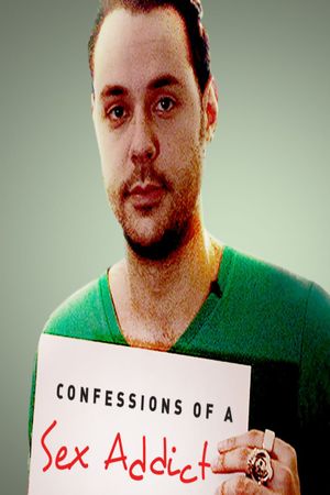 Confessions of a Sex Addict's poster