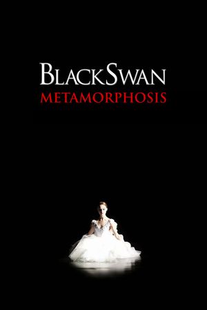 Black Swan: Metamorphosis's poster