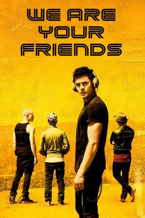 We Are Your Friends's poster