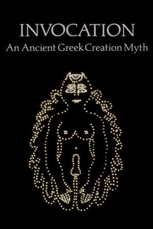Invocation: An Ancient Greek Creation Myth's poster