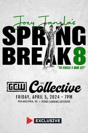 GCW Joey Janela's Spring Break 8's poster